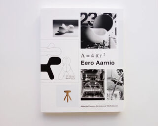 Eero Aarnio: A = 4π r2 - Florencia Colombo, Ville Kokkonen (ISBN 9789529342662)
