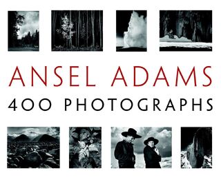 Ansel Adams' 400 Photographs - Ansel Adams (ISBN 9780316117722)
