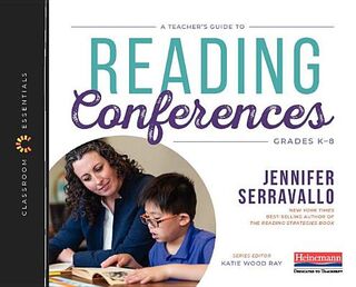 A Teacher's Guide to Reading Conferences: The Classroom Essentials Series - Katie Wood Ray (ISBN 9780325099156)