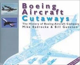 Boeing Aircraft Cutaways - Bill Gunston (ISBN 9781855327856)