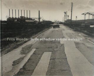 In de schaduw van de welvaart - Frits Weeda, R. Suermondt (ISBN 9789074159739)