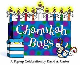 Chanukah Bugs: A Pop-Up Celebration - David A. Carter (ISBN 9780689818608)