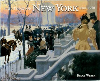 Paintings of New York, 1800-1950 - Bruce Weber (ISBN 9780764933196)