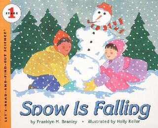 Snow Is Falling - Dr. Franklyn M. Branley (ISBN 9780064451864)