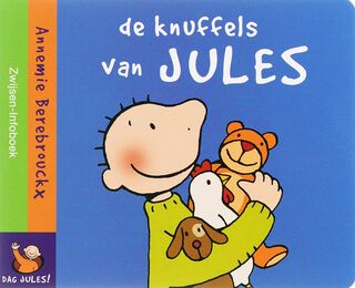 Dag Jules! Knuffels van Jules - A. Berebrouckx (ISBN 9789055352326)