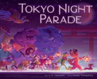 Tokyo Night Parade - J.P. Takahashi (ISBN 9780063224964)