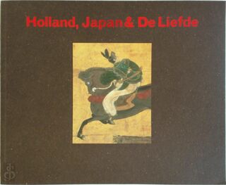 Holland, Japan & De Liefde - Hayashi On (ISBN 9071310809)