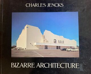 Bizarre architecture - Charles Jencks