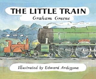 The Little Train - Graham Greene (ISBN 9781782952817)