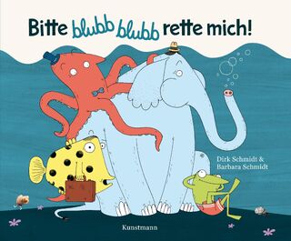Bitte blubb blubb rette mich! - Miniformat - Dirk Schmidt, Barbara Schmidt (ISBN 9783956144684)