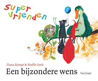 Supervrienden / Een bijzondere wens - Fiona Rempt (ISBN 9789000303137)