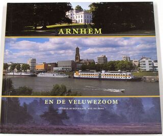 Arnhem en de Veluwezoom = Arnhem and the Veluwezoom - G. Burggraaff, Wim de Jong (ISBN 9789055942343)