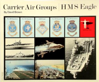 Carrier Air Groups: HMS Eagle - David Brown (ISBN 9780850641035)