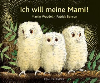 Ich will meine Mami - Martin Waddell (ISBN 9783737360753)