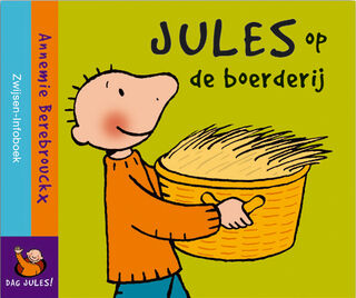 Jules op de boerderij - A. Berebrouckx (ISBN 9789055351701)