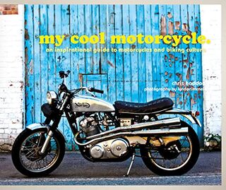 My Cool Motorcycle - Chris Haddon (ISBN 9781909108912)