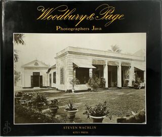 Woodbury & Page. Photographers Java - Steven Wachlin (ISBN 9789067180702)