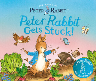 Peter Rabbit Gets Stuck!: A Peter Rabbit Lift-The-Flap Tale - Beatrix Potter (ISBN 9780241795781)