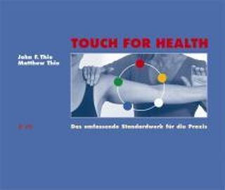 Touch For Health - John F. Thie, Matthew Thie (ISBN 9783935767828)