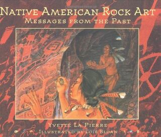 Native American Rock Art - Yvette La Pierre (ISBN 9781565660649)