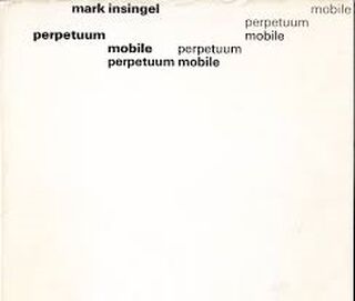 Perpetuum mobile - Mark Insingel