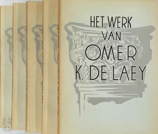 Het werk van Omer K. de Laey. - Omer Karel de Laey, E. Vliebergh