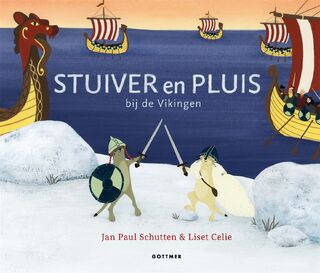 Stuiver en Pluis bij de Vikingen - Jan Paul Schutten (ISBN 9789025774714)