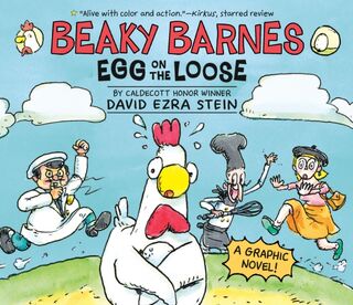 Beaky Barnes: Egg on the Loose: A Graphic Novel - David Ezra Stein (ISBN 9780593094778)