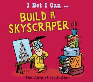 I Bet I Can: Build a Skyscraper - Tom Jackson (ISBN 9781526325587)