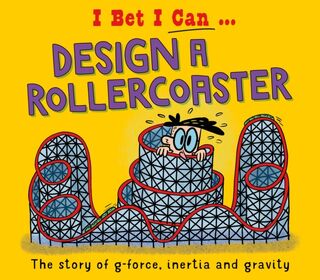 I Bet I Can: Design a Rollercoaster - Tom Jackson (ISBN 9781526325600)