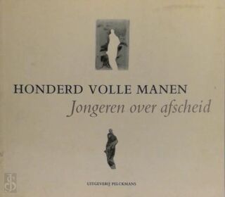 Honderd volle manen - Palliatieve Hulpverlening Antwerpen (ISBN 9789028927421)