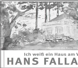 Ich weiß ein Haus am Wasser - Hans Fallada (ISBN 9783941683792)