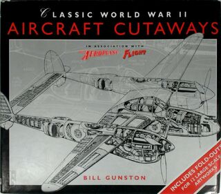 Classic World War II Aircraft Cutaways - Bill Gunston (ISBN 9781855325265)