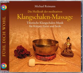 Klangschalen-Massage - Michael Reimann (ISBN 9783893212323)