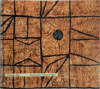 Kunst der Naturvölker - Claude Roy