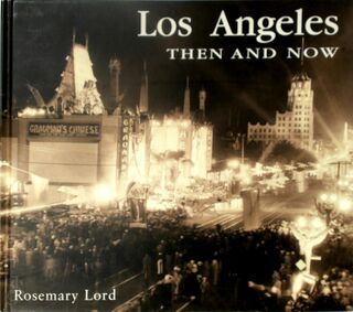 Los Angeles Then & Now - Rosemary Lord (ISBN 9781571457943)
