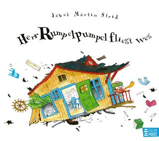 Herr Rumpelpumpel fliegt weg - Jakob Martin Strid (ISBN 9783414823564)
