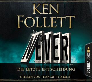 Never - Die letzte Entscheidung - Ken Follett (ISBN 9783785784440)