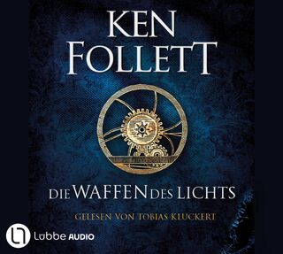 Die Waffen des Lichts - Ken Follett (ISBN 9783785785881)