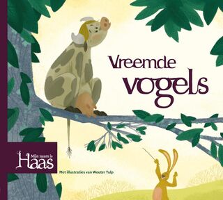 Mijn naam is Haas Vreemde vogels - Unknown (ISBN 9789022997024)