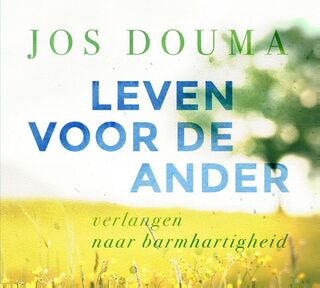Leven voor de ander - Jos Douma (ISBN 9789043526814)