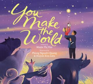 You Make The World - Muon Thi Van (ISBN 9781338822045)