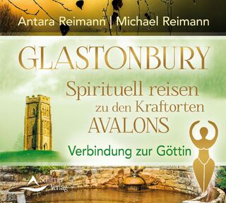 CD Glastonbury - Michael Reimann, Antara Reimann (ISBN 9783843483292)