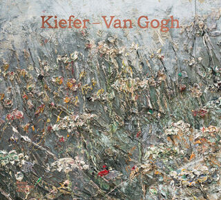 Kiefer–Van Gogh - Anselm Kiefer, Sir Simon Schama, Tamara Klopper (ISBN 9781915815170)