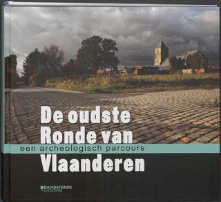 De oudste Ronde van Vlaanderen - Anton Ervynck, Kris Vandevorst, Marnix Pieters (ISBN 9789058268259)