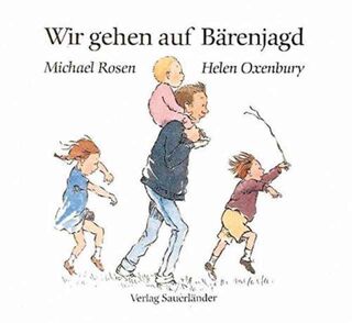 Wir gehen auf Barenjagd - Michael Rosen, Helen Oxenbury (ISBN 9783737360623)