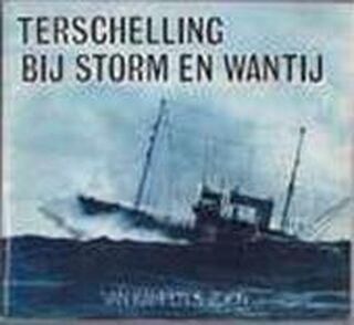 Terschelling bij storm en wantij - F. Drost (ISBN 9789060912027)