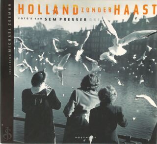 Holland zonder haast / 3 - S. Presser, Michaël Zeeman (ISBN 9789071877551)