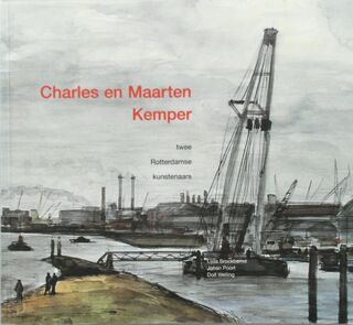 Charles en Maarten Kemper - Lijda Brockbernd, Johan Poort, Dolf Welling, Charles Kemper, Maarten Kemper (ISBN 9789080373426)