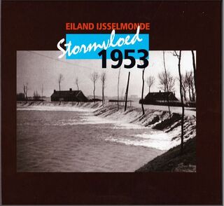 Stormvloed 1953: eiland IJsselmonde - Theo Mulders (ISBN 9789072349217)